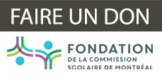 Faire un don à la Fondation de la CSDM